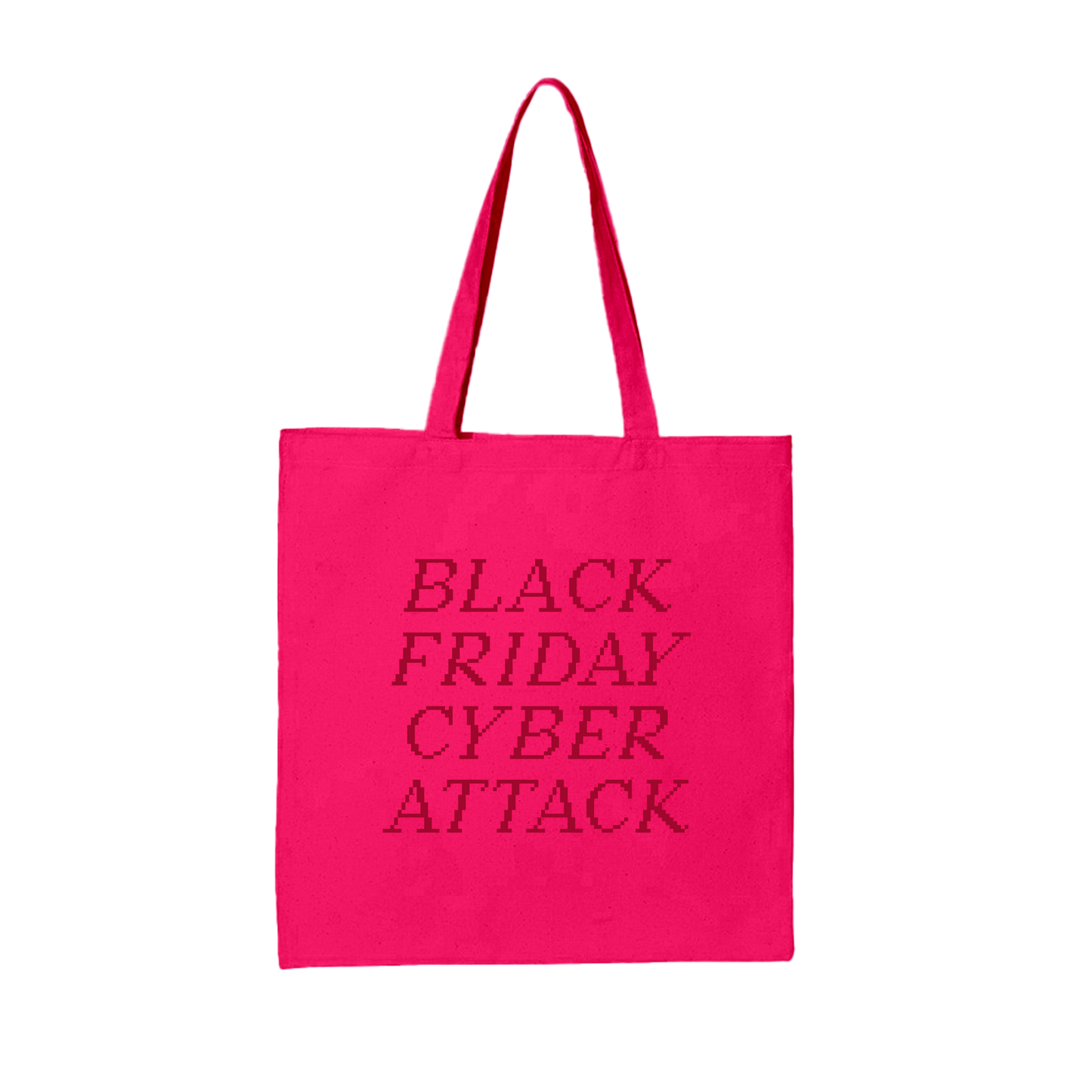 Pink Arcade Fire tote bag with "Black Friday Cyber Attack" print across the bag